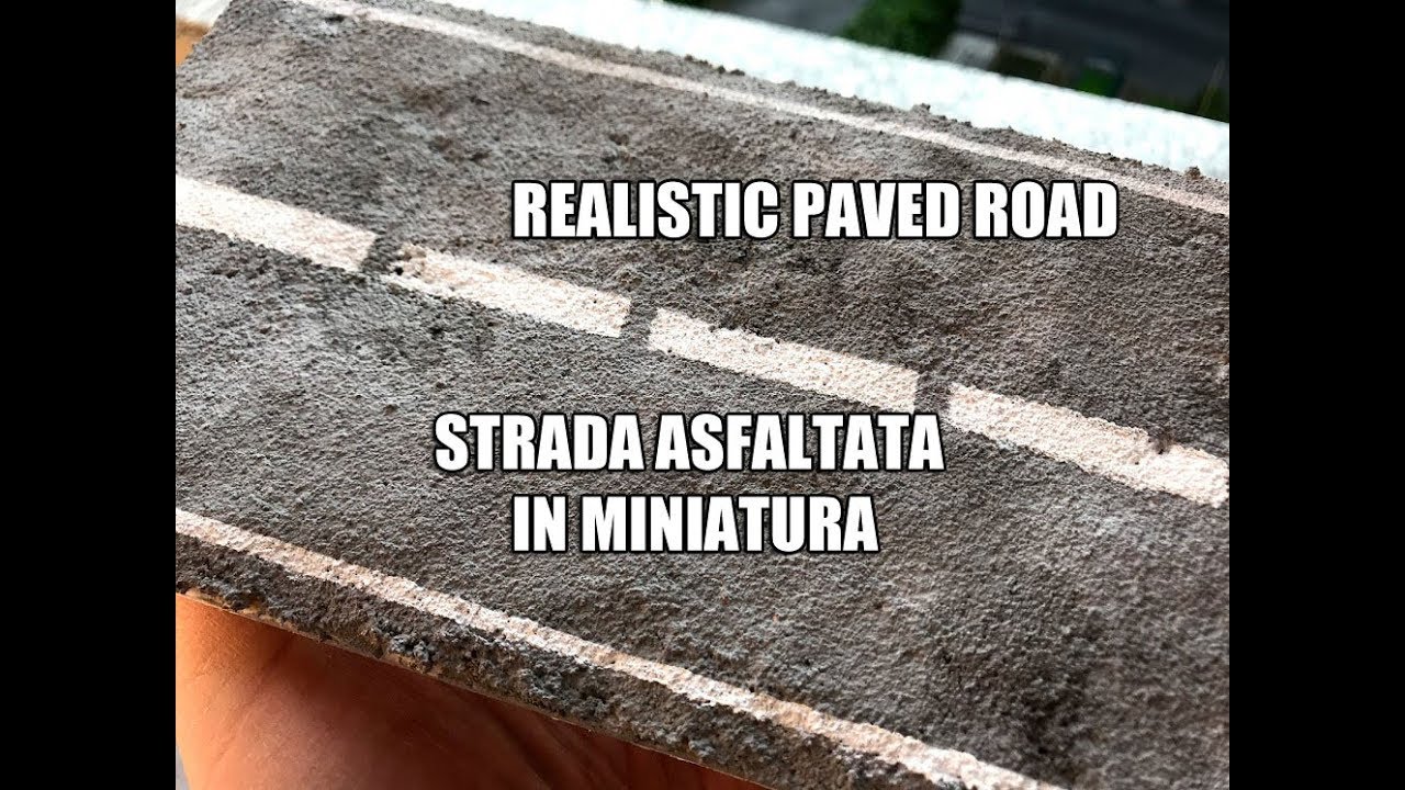 Tutorial costruzione di una strada asfaltata per diorami